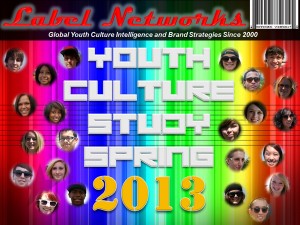 Label Networks' 13th Annual Spring Youth Culture Study 2013.