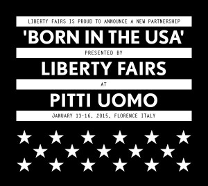 Liberty Fairs brings Born in the USA concept to Pitti Uomo in Florence for 2015.